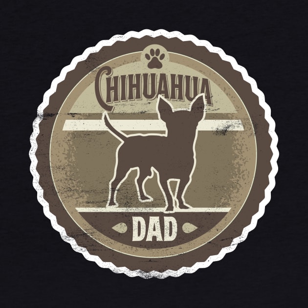 Chihuahua Dad - Distressed Chihuahua Silhouette Design by DoggyStyles